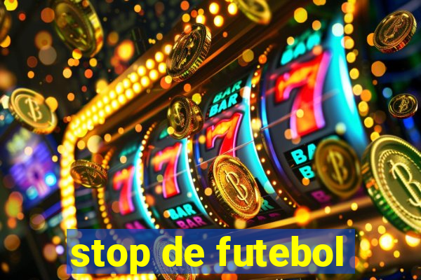 stop de futebol